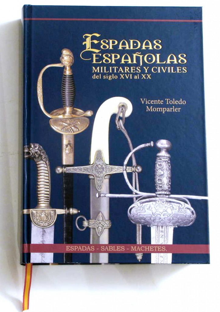 Libro Espadas Españolas de los siglos XVI al s. XX